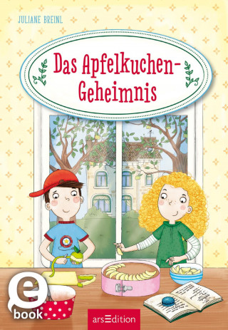 Juliane Breinl: Das Apfelkuchen-Geheimnis