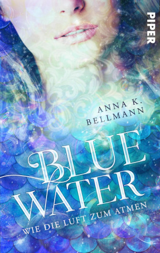 Anna K. Bellmann: Blue Water
