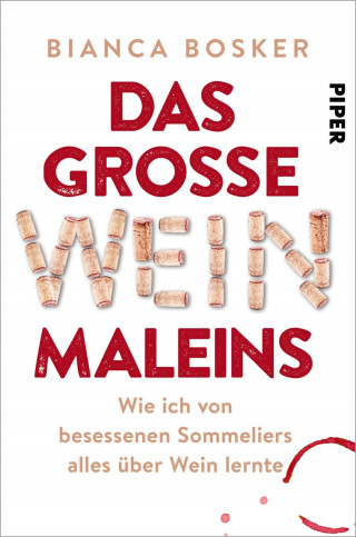 Bianca Bosker: Das große Weinmaleins