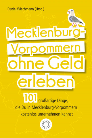 Jana Lösch: Mecklenburg-Vorpommern ohne Geld erleben