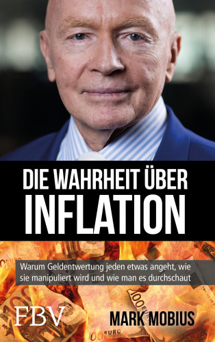 Mark Mobius: Die Wahrheit über Inflation