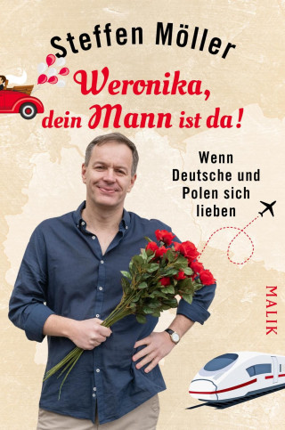 Steffen Möller: Weronika, dein Mann ist da!