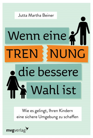 Jutta Martha Beiner: Wenn eine Trennung die bessere Wahl ist