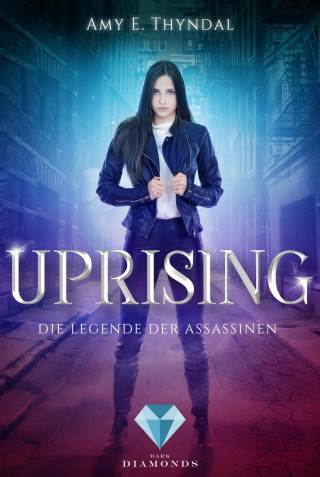 Amy Erin Thyndal: Uprising (Die Legende der Assassinen 1)