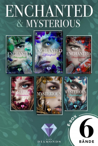 Jess A. Loup: »Enchanted« und »Mysterious«: Alle Bände der beiden zauberhaften Trilogien in einer Mega-E-Box!