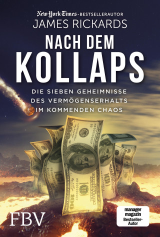 James Rickards: Nach dem Kollaps