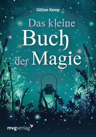 Gillian Kemp, Anita Krätzer: Das kleine Buch der Magie