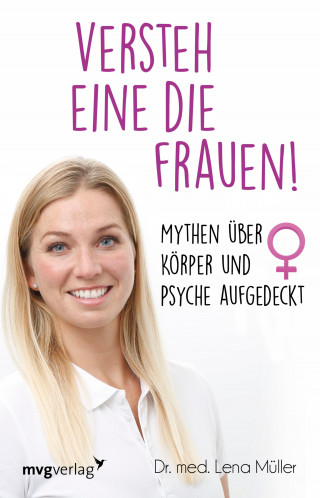 Lena Müller: Versteh eine die Frauen!