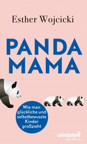 Esther Wojcicki: Panda Mama