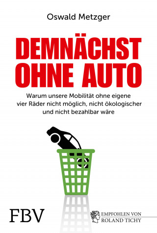 Oswald Metzger: Demnächst ohne Auto