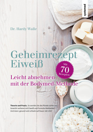 Hardy Walle: Geheimrezept Eiweiß