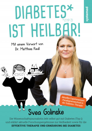 Svea Golinske, Matthias Riedl: Diabetes ist heilbar!