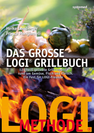 Heike Lemberger, Franca Mangiameli: Das große LOGI-Grillbuch