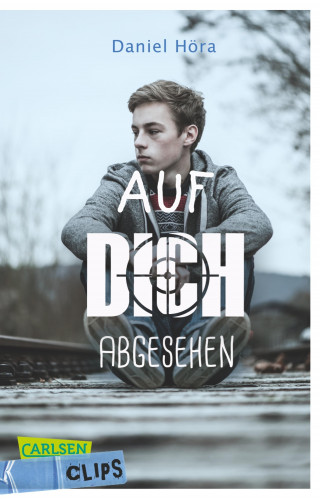 Daniel Höra: Carlsen Clips: Auf dich abgesehen