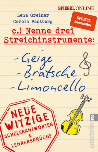 Lena Greiner, Carola Padtberg: Nenne drei Streichinstrumente: Geige, Bratsche, Limoncello