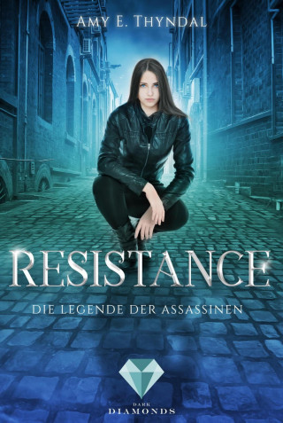 Amy Erin Thyndal: Resistance (Die Legende der Assassinen 2)