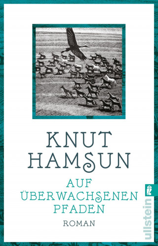 Knut Hamsun: Auf überwachsenen Pfaden