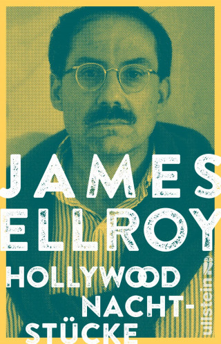 James Ellroy: Hollywood Nachtstücke