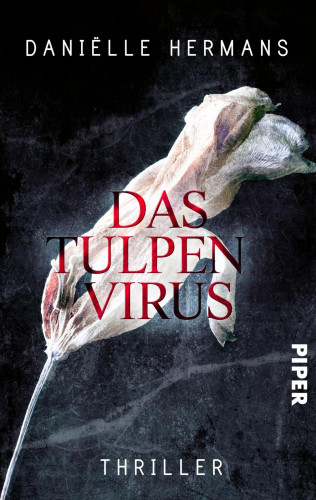 Daniëlle Hermans: Das Tulpenvirus