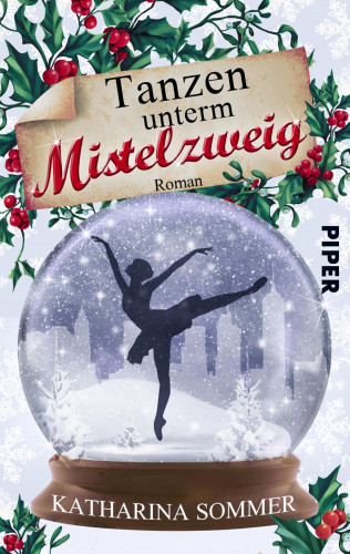 Katharina Sommer: Tanzen unterm Mistelzweig