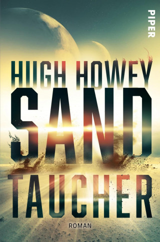 Hugh Howey: Sandtaucher