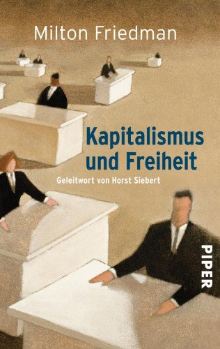 Milton Friedman: Kapitalismus und Freiheit