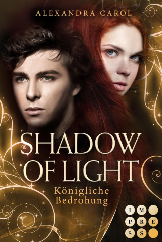 Alexandra Carol: Shadow of Light 2: Königliche Bedrohung