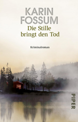 Karin Fossum: Die Stille bringt den Tod