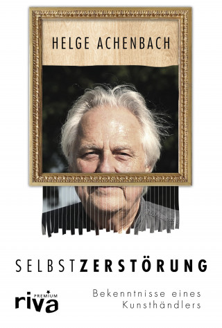 Helge Achenbach: Selbstzerstörung