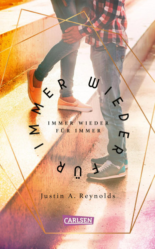 Justin A. Reynolds: Immer wieder für immer