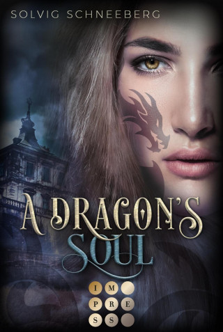 Solvig Schneeberg: A Dragon's Soul (The Dragon Chronicles 2)