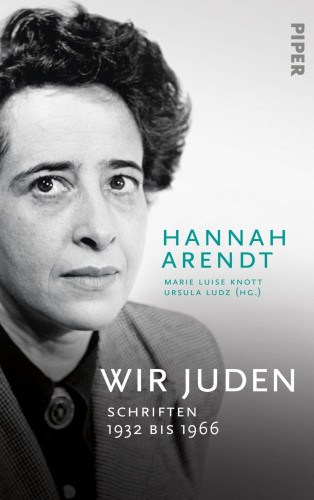 Hannah Arendt: Wir Juden