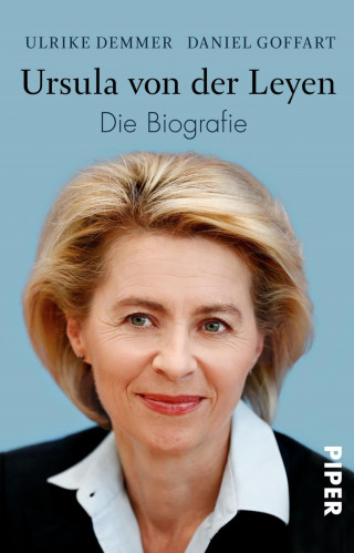 Ulrike Demmer, Daniel Goffart: Ursula von der Leyen