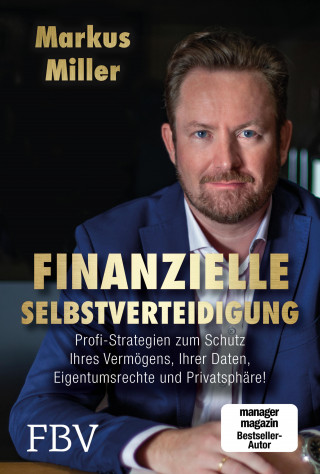 Markus Miller: Finanzielle Selbstverteidigung