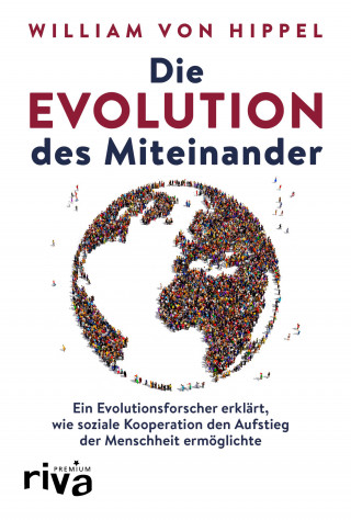 William von Hippel: Die Evolution des Miteinander