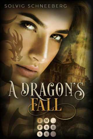 Solvig Schneeberg: A Dragon's Fall (The Dragon Chronicles 3)