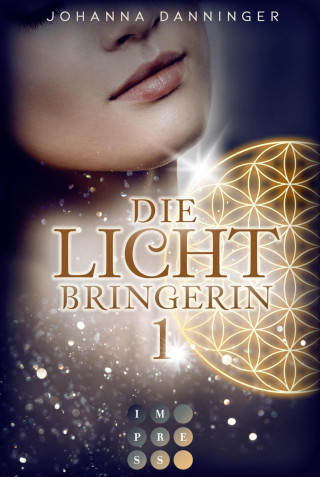Johanna Danninger: Die Lichtbringerin 1