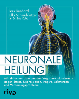 Lars Lienhard, Ulla Schmid-Fetzer, Eric, Dr. Cobb: Neuronale Heilung
