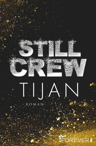 Tijan: Still Crew