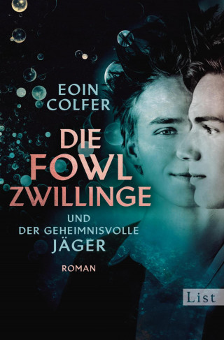 Eoin Colfer: Die Fowl-Zwillinge und der geheimnisvolle Jäger