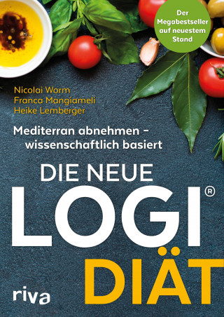 Nicolai, Prof. Dr. oec. troph. Worm, Franca Mangiameli, Heike Lemberger: Die neue LOGI-Diät
