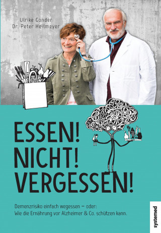 Ulrike Gonder, Peter Heilmeyer: Essen! Nicht! Vergessen!