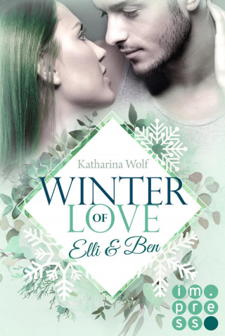 Katharina Wolf: Winter of Love: Elli & Ben