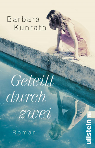 Barbara Kunrath: Geteilt durch zwei