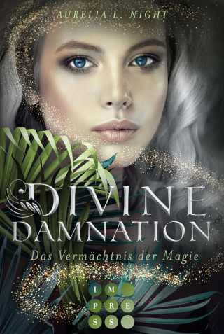 Aurelia L. Night: Divine Damnation 1: Das Vermächtnis der Magie
