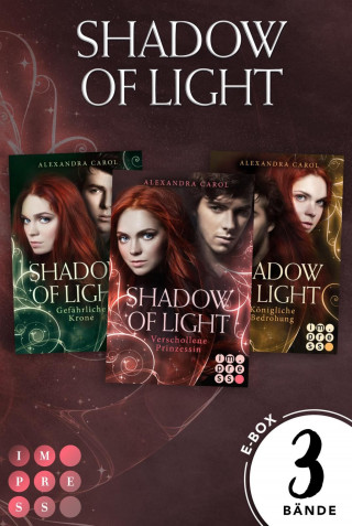 Alexandra Carol: Shadow of Light: Sammelband der magischen Fantasyserie »Shadow of Light« inklusive Vorgeschichte