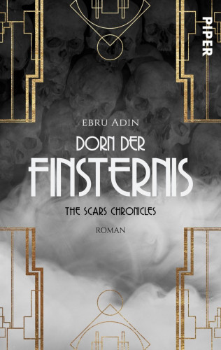 Ebru Adin: The Scars Chronicles: Dorn der Finsternis