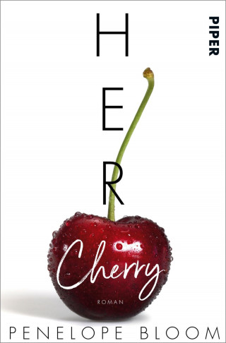 Penelope Bloom: Her Cherry – Süße Verführung