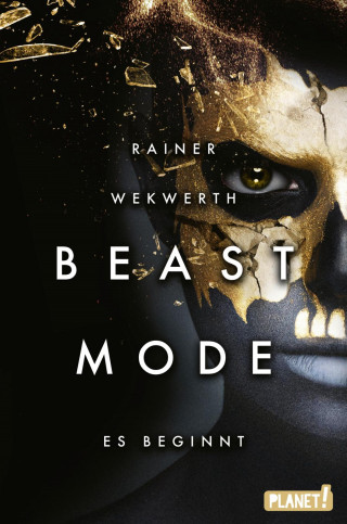 Rainer Wekwerth: Beastmode 1: Es beginnt