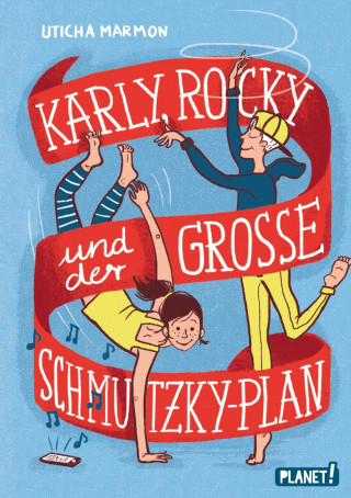 Uticha Marmon: Karly, Rocky und der große Schmutzky-Plan